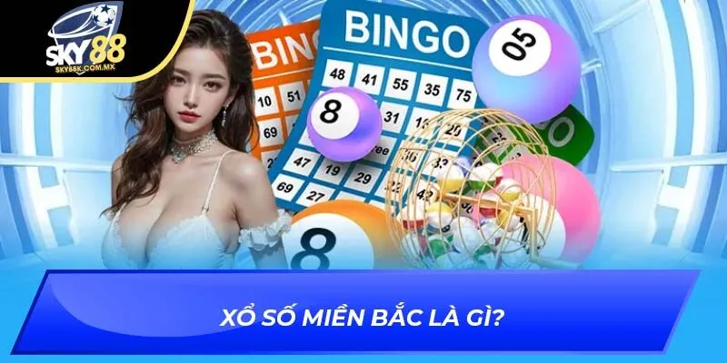 Xổ số miền Bắc